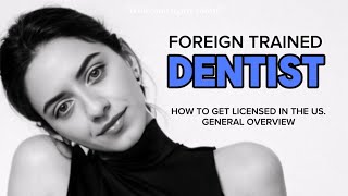 Step-by-Step Guide: How International Dentists Can Become Licensed in the U.S.