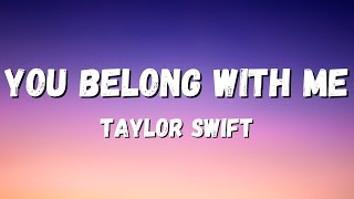 You Belong With Me - Taylor Swift (Unofficial Lyric Video)