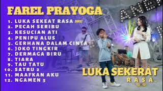 FAREL PRAYOGA II luka sekerat rasa II terbaru full album