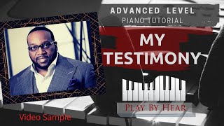 My Testimony | PlaybyHear.com | Advanced Piano Tutorial