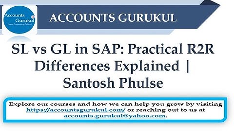SL vs GL in SAP: Practical R2R Differences Explained | Santosh Phulse