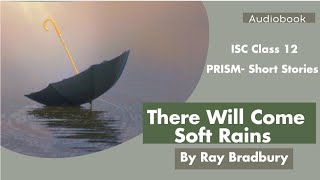 There Will Come Soft Rains ISC class 12 (Audiobook) English Literature | By Ray Bradbury| Prism screenshot 5
