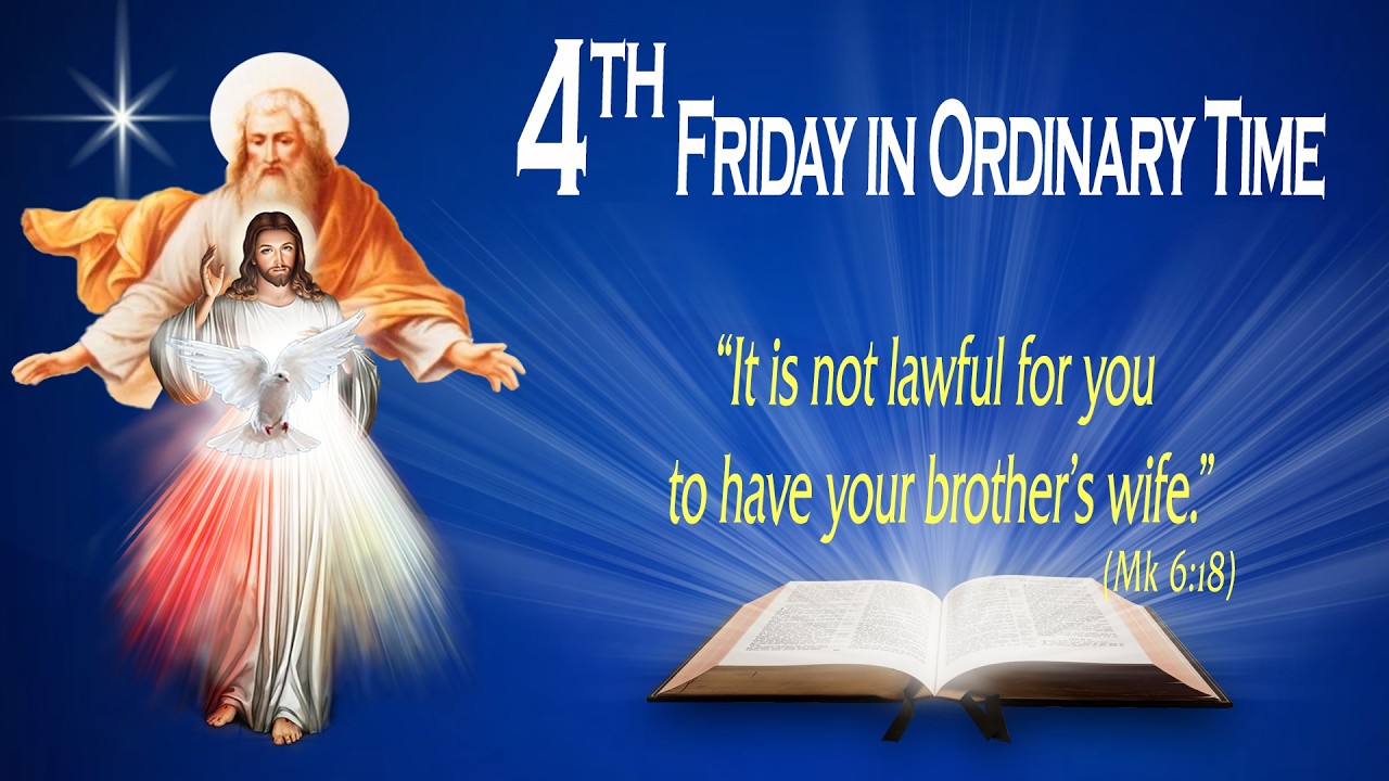 4TH FRIDAY IN ORDINARY TIME - Gospel (Mark 6:14-29) - THE WORD OF GOD FOR EVERYONE