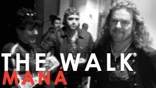 Maná [The Walk]