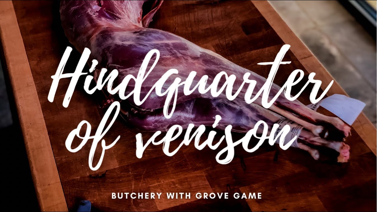 Butchering the Hind quarter of a Roe Deer with Grove Game -  HGC