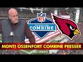 Monti Ossenfort Press Conference: Kyler Murray &amp; Michael Wilson UPDATES From Arizona Cardinals GM