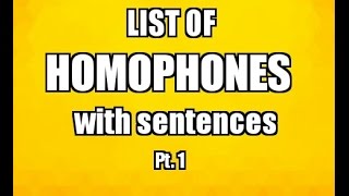 List of Homophones with Sentences