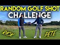 RANDOM GOLF SHOT CHALLENGE - Rick Shiels vs Peter Finch
