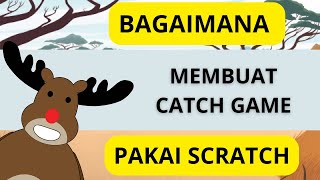 How to Make a Catch Game Using SCRATCH | Indonesian Tutorial