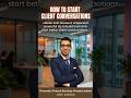 How to Start a Conversation With Any Client | Hitesh Jain’s Personal Tip