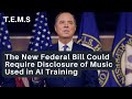 The New Federal Bill Could Require Disclosure of Music Used in AI Training