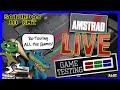 Amstrad live game testing ep241