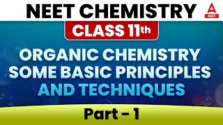 Organic chemistry - Some Basic Principles and Techniques Part -1 | Class 11/NEET Chemistry screenshot 1