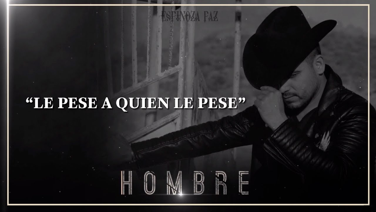 Espinoza Paz - Le Pese A Quien Le Pese (Álbum Hombre) Chords - Chordify.