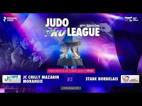 JC Chilly Mazarin Morangis vs Stade Bordelais | Eliminatoires Judo Pro League 2025-2026 - Saison 4