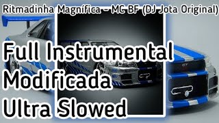 Ritmadinha Magnífica - Mc Bf (Dj Jota Original) (Full Instrumental + Modificada + Ultra Slowed)