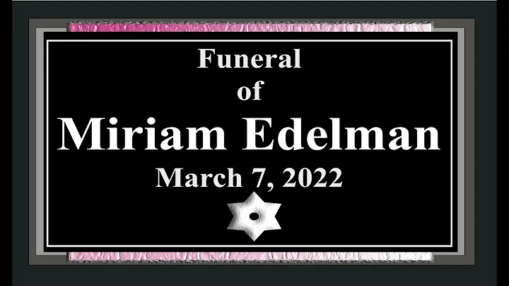 Miriam Edelman Funeral