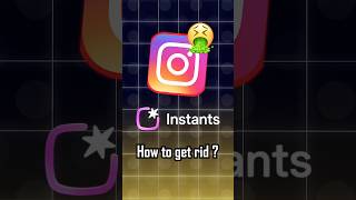 How to remove INSTANT from INSTAGRAM!✅ #turorial #instagram