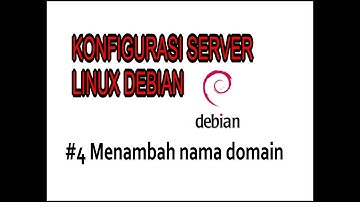 Konfigurasi Server Linux Debian #4 Menambah nama domain baru