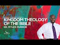 Kingdom Theology of The Bible | Dr. Myles Munroe