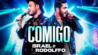 Israel & Rodolffo - COMIGO | Aqui e Agora