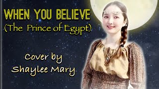 When You Believe プリンス オブ エジプト主題歌 歌詞和訳付 マライアキャリー ホイットニーヒューストン Cover By Shaylee Mary Youtube