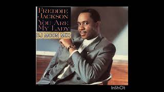 You are my lady Dj Moon Freddie Jackson -remix-