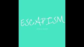 Escapism - @SebasGanaoficial (Official Audio)