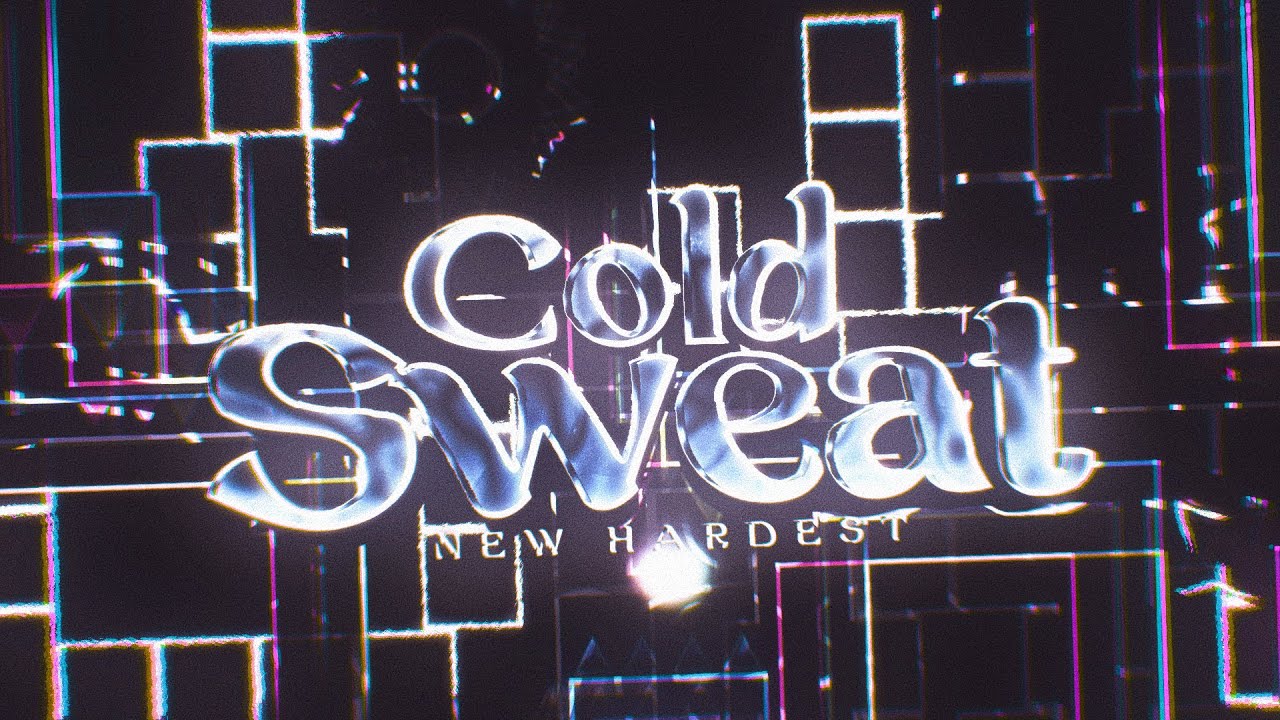 [NEW HARDEST] Cold Sweat by Para 100%