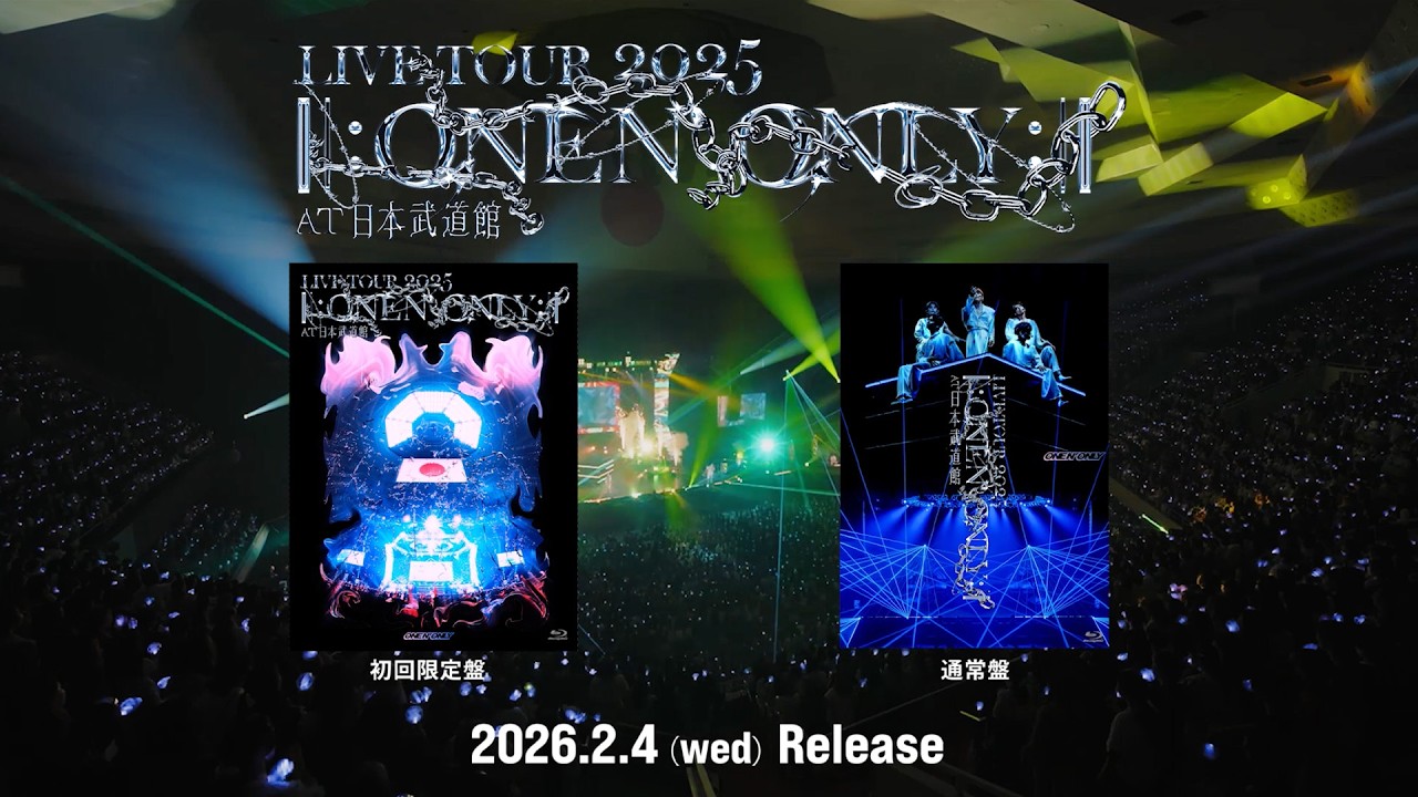 ONE N' ONLY / ”LIVE TOUR 2025 ||:ONE N' ONLY:|| at 日本武道館