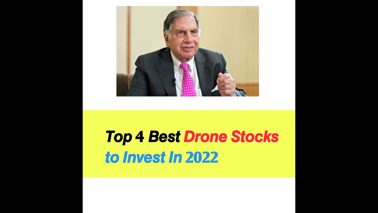 𝙏𝙤𝙥 4 𝘽𝙚𝙨𝙩 𝘿𝙧𝙤𝙣𝙚 𝙎𝙩𝙤𝙘𝙠𝙨 𝙩𝙤 𝙄𝙣𝙫𝙚𝙨𝙩 𝙄𝙣 2022 || 