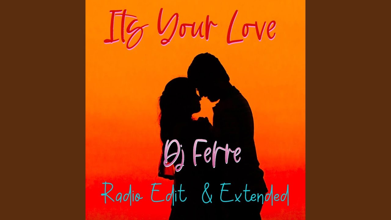 Its Your Love Extended Version YouTube Its your love extended version youtube