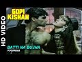 Batti Na Bujha  - Gopi Kishan | Poornima | Sunil Shetty & Karishma Kapoor