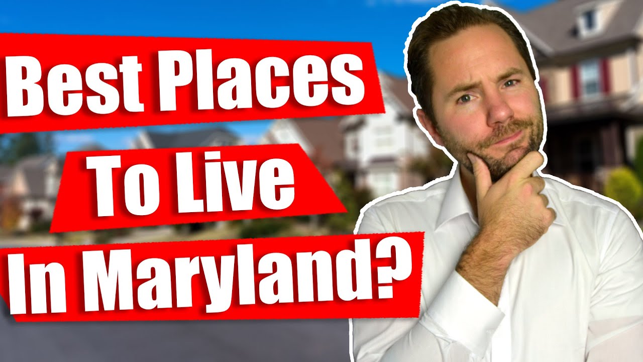 Best Places To Live In Maryland & How To Find Them - YouTube