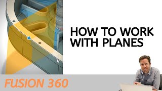 Famous Fusion 360 - How To Create Planes For Better Sketching and Modeling Wealth