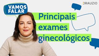 Quais Os Exames Ginecológicos Mais Recomendados?