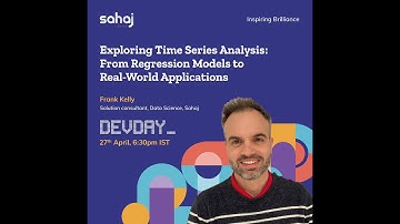 DevDay | Exploring Time Series Analysis: From Regression Models to Real-World Applications