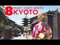 Kyoto Top 8 Must-Visit Places