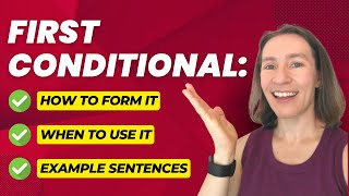 First Conditional in English: Everything You Need To Know!