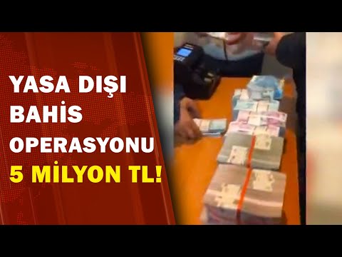 Yasa Dışı Bahis Operasyonunda 5 Milyon TL İle Yakalandılar | A Haber