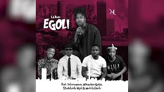 La Beatz Egoli Ft Imfezemnyama Mthandazo Gatya Slindokuhle Ngidi Mzulukakhulu  