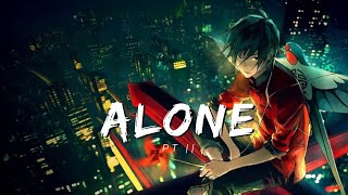 Alan Walker - Alone Pt || ( Slowed & Reverb ) || Alan Walker || Lyrics Creater