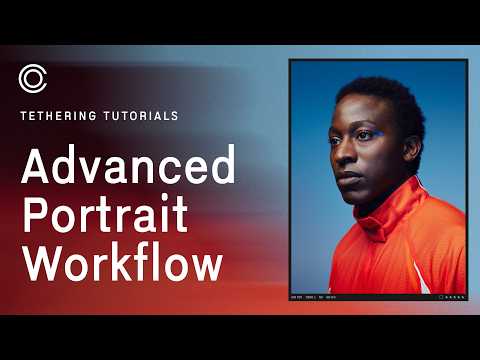 Capture One Tethering Tutorials | Advanced Portrait Workflow: Collaborate and Deliver Every Time