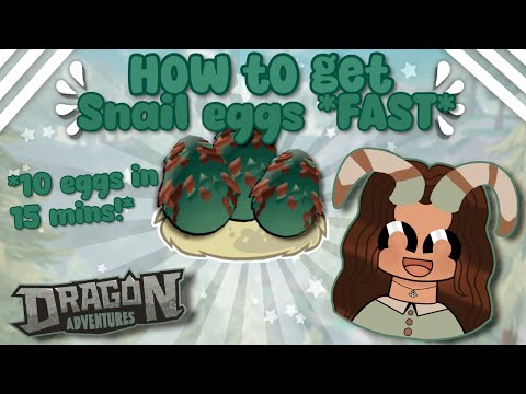 How to Get Snail Eggs *FAST!* (Dragon Adventures,Roblox!)