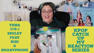 Kpop Catch Up - Yena 최예나 Smiley Feat  Bibi and Smartphone MV Reaction