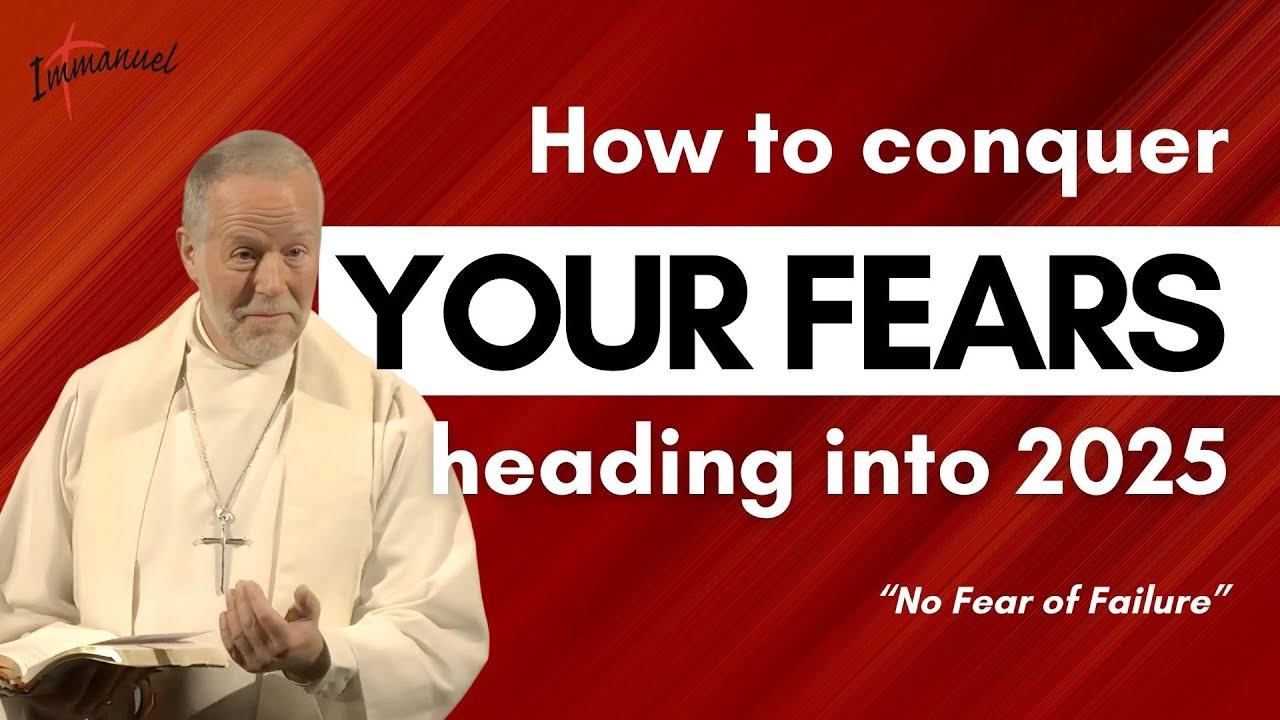 How To Conquer Your Fears Heading Into 2025 - YouTube