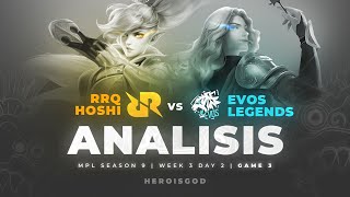 ANALISIS RRQ HOSHI vs EVOS LEGENDS | Game 3 | Week 3 Day 2 Leg 1 | MPL Season 9