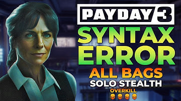 New Payday 3 DLC Map Is Insane! (Syntax Error, Overkill, Solo Stealth, All Bags)