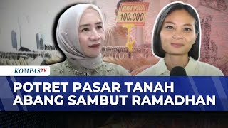 Jelang Ramadhan, Pasar Tanah Abang Mulai Dipadati Pemburu Busana Muslim  | KOMPAS SIANG