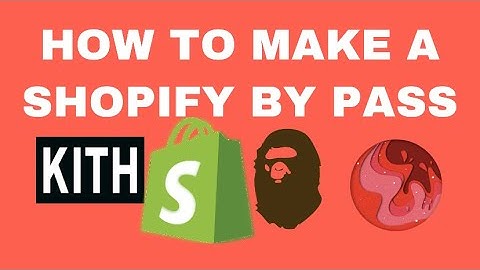 HOW TO MAKE A SHOPIFY BYPASS GUIDE